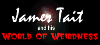 James Tait and his World of Weirdness
